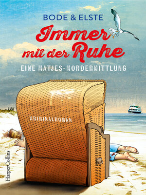 cover image of Immer mit der Ruhe. Eine Matjes-Mordermittlung